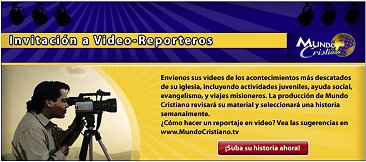 Enlace: Mundo Cristiano: Invitación a vídeo Reporteros